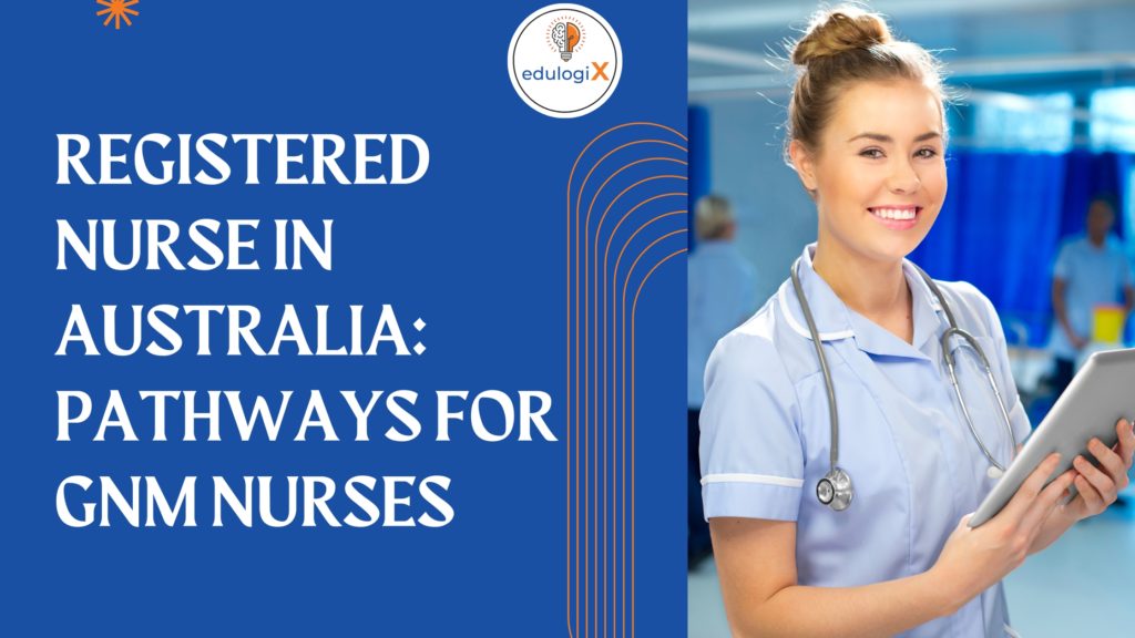 Registered Nurse in Australia: Pathways for GNM Nurses
