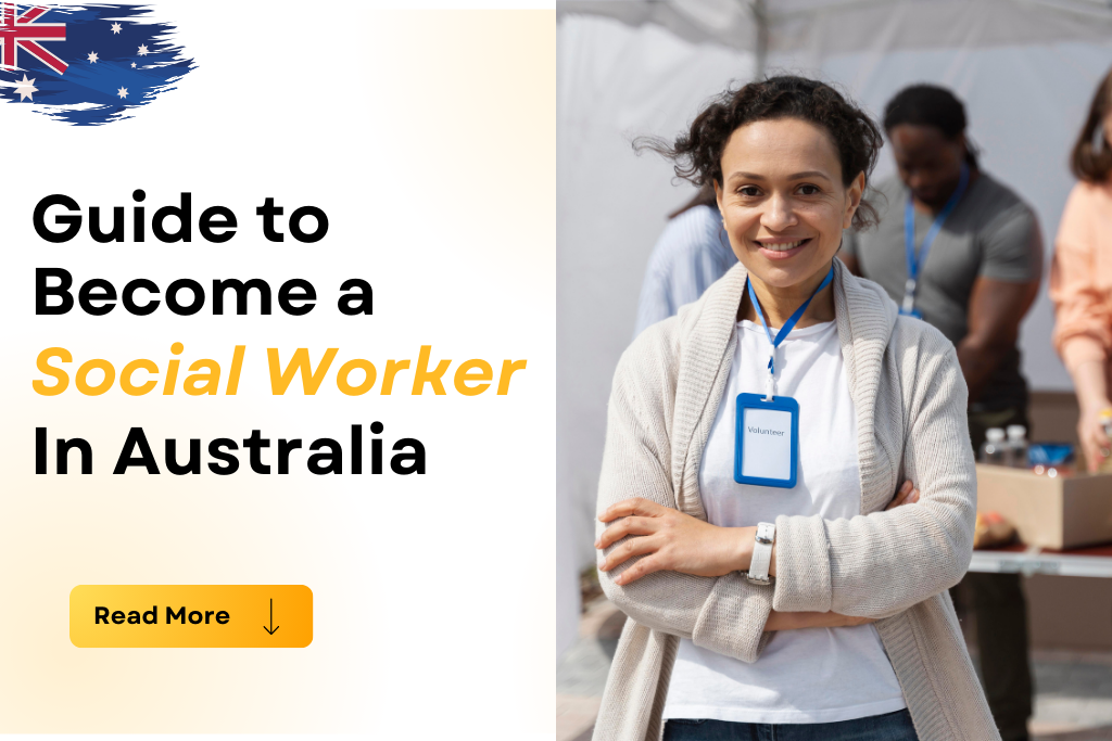 How You Can Become a Social Worker in Australia - Edulogix